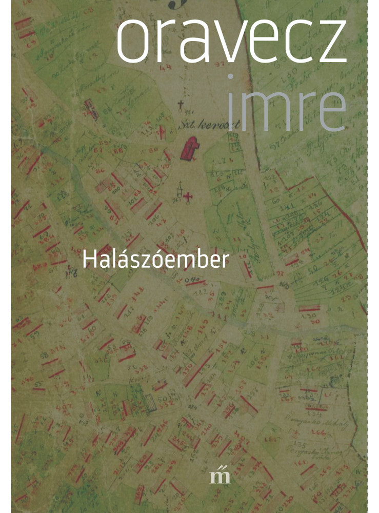 Halászóember - Szajla, töredékek egy faluregényhez, 1987-1997 (ekönyv) Halászóember - Szajla, töredékek egy faluregényhez, 1987-1997 (ekönyv)