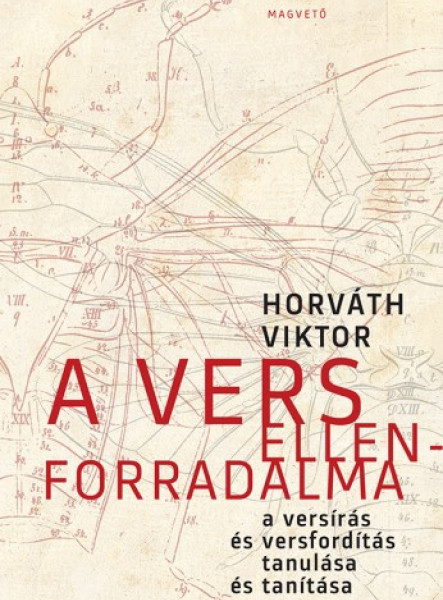 A vers ellenforradalma - A versírás és versfordítás tanulása és tanítása (ekönyv)