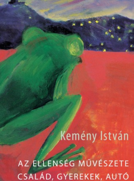 Az ellenség művészete / Család, gyerekek, autó (ekönyv)