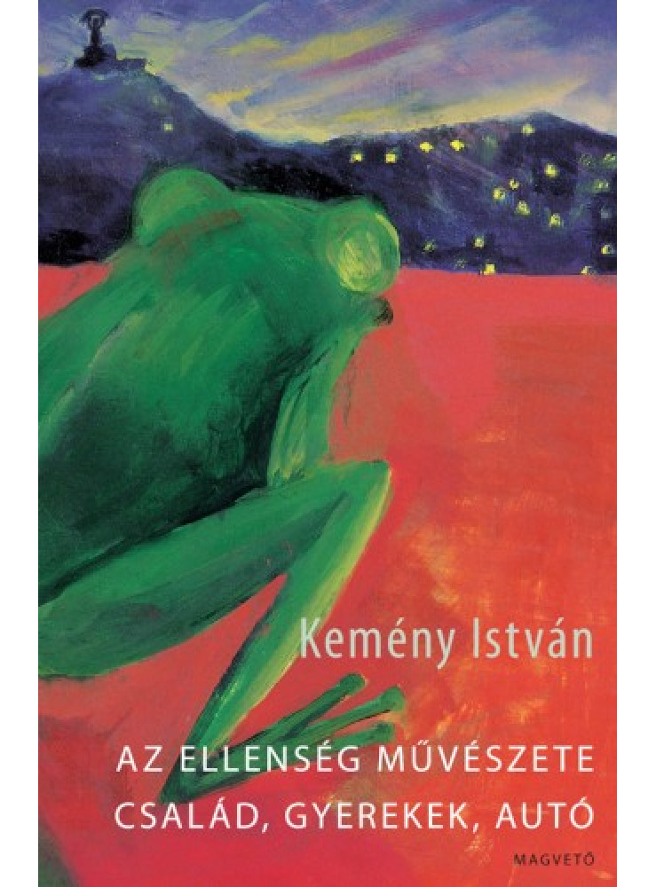 Az ellenség művészete / Család, gyerekek, autó (ekönyv) Az ellenség művészete / Család, gyerekek, autó (ekönyv)