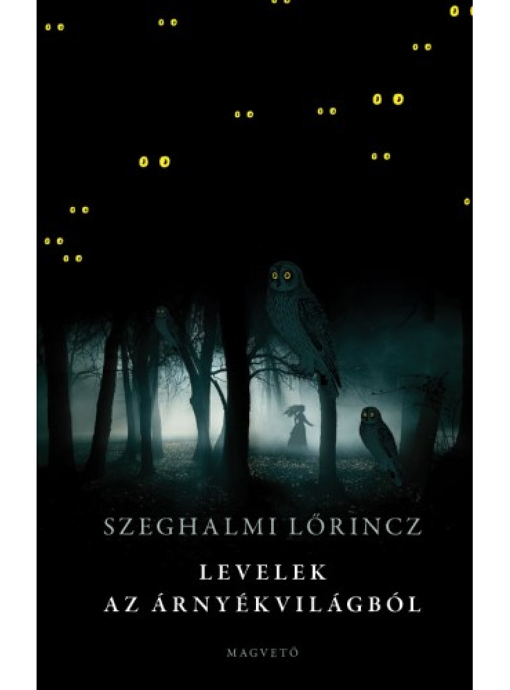 Levelek az árnyékvilágból (ekönyv) Levelek az árnyékvilágból (ekönyv)