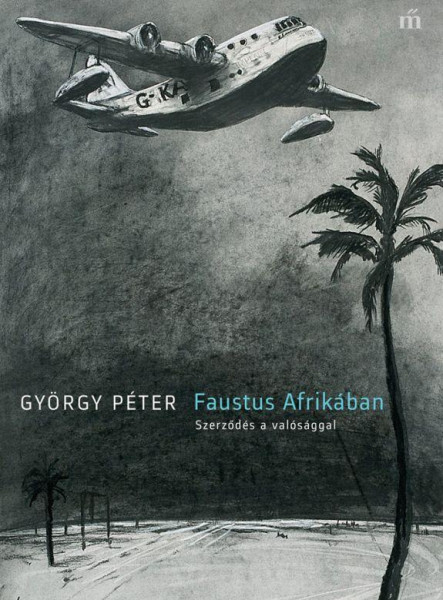 Faustus Afrikában. Szerződés a valósággal (ekönyv)