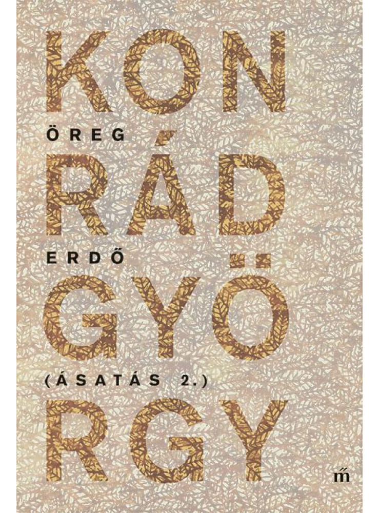 Öreg erdő - Ásatás 2. (ekönyv)