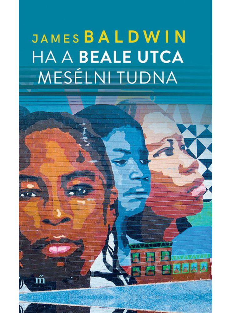 Ha a Beale utca mesélni tudna (ekönyv) Ha a Beale utca mesélni tudna (ekönyv)