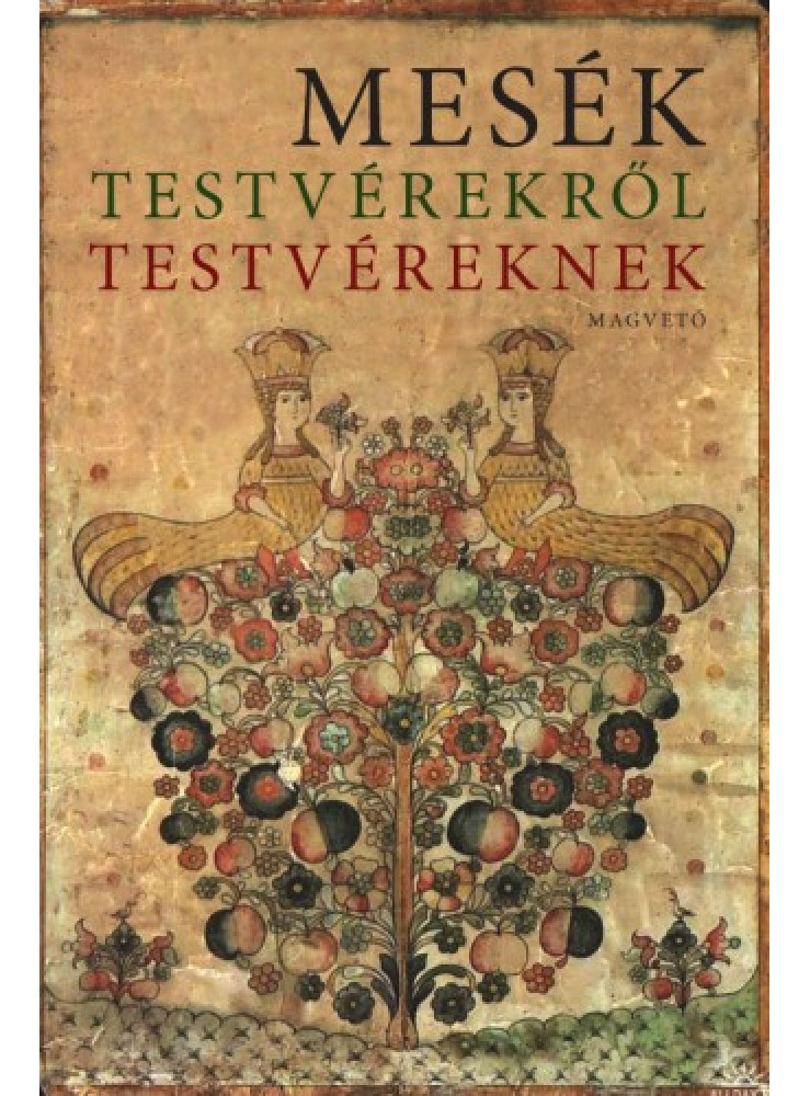 Mesék testvérekről testvéreknek (ekönyv) Mesék testvérekről testvéreknek (ekönyv)