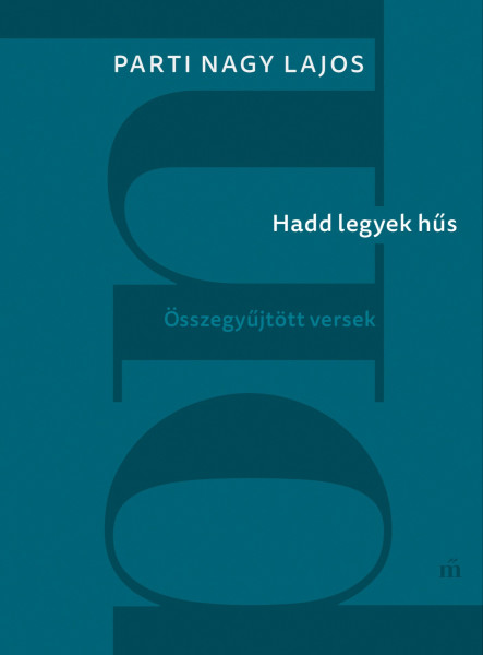 Hadd legyek hűs - Összegyűjtött versek (ekönyv)