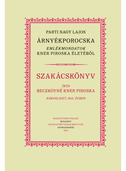 Árnyékporocska - Kner Piroska élete és receptjei (ekönyv)