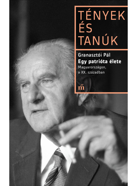 Egy patrióta élete - Magyarországon, a XX. Században (ekönyv)