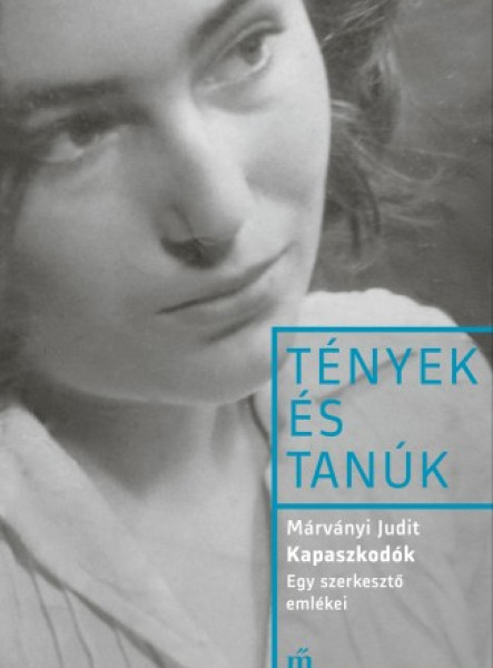 Kapaszkodók - Egy szerkesztő emlékei - Esszék és beszélgetések (ekönyv)