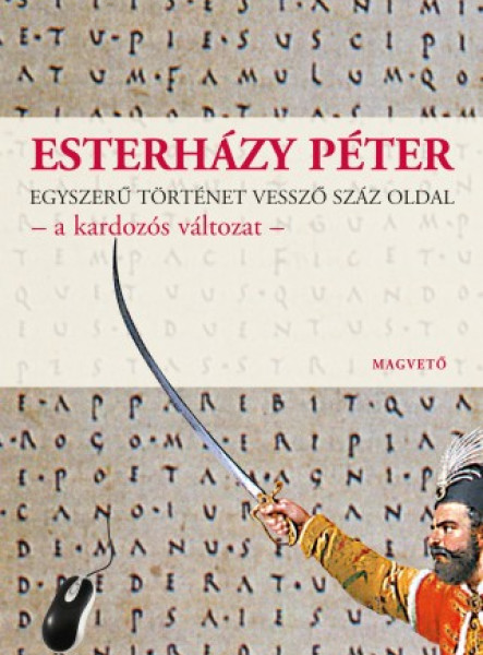 Egyszerű történet vessző száz oldal - a kardozós változat (ekönyv)