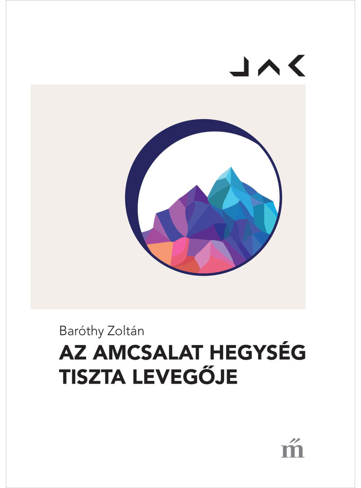 Az Amcsalat hegység tiszta levegője (ekönyv) Az Amcsalat hegység tiszta levegője (ekönyv)