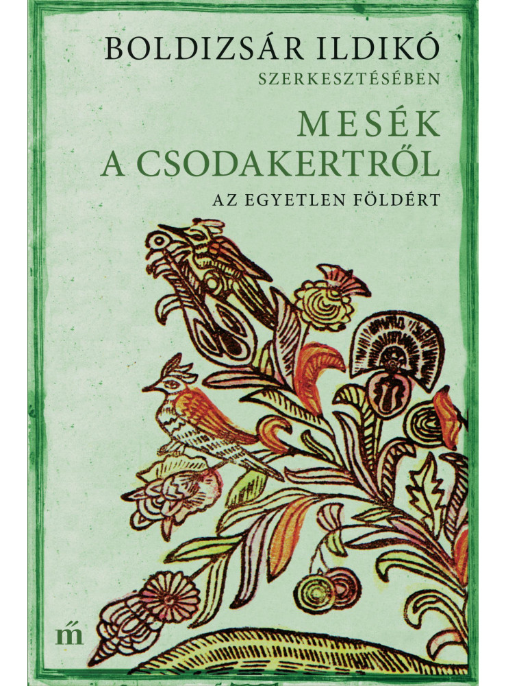 Mesék a csodakertről - Az egyetlen Földért (ekönyv) Mesék a csodakertről - Az egyetlen Földért (ekönyv)