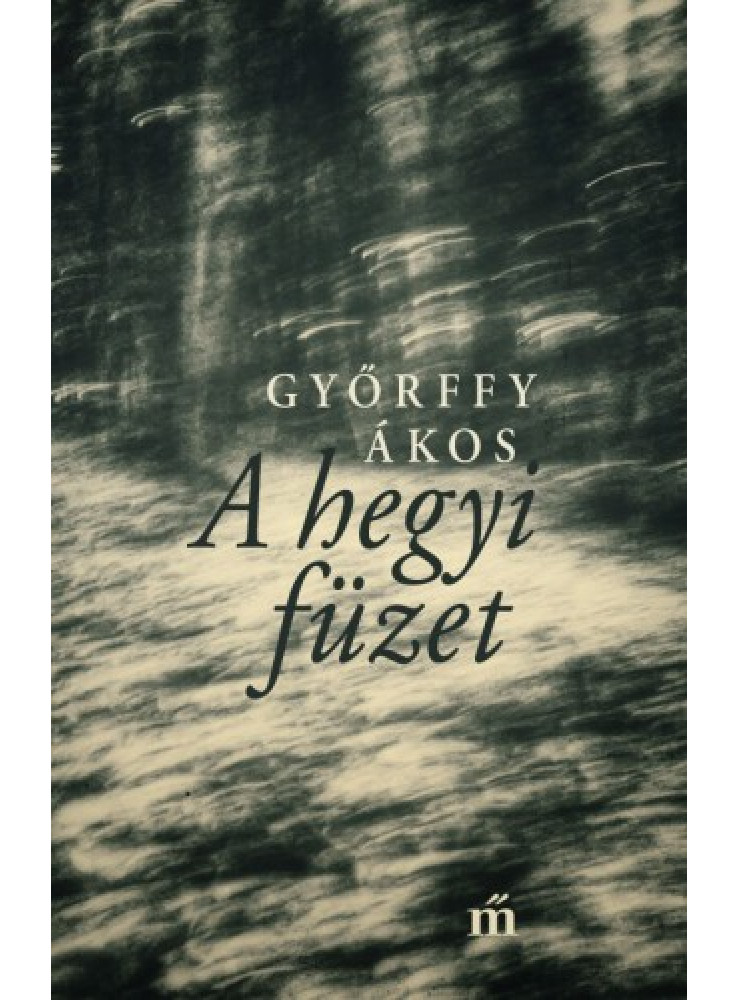 A hegyi füzet (ekönyv) A hegyi füzet (ekönyv)