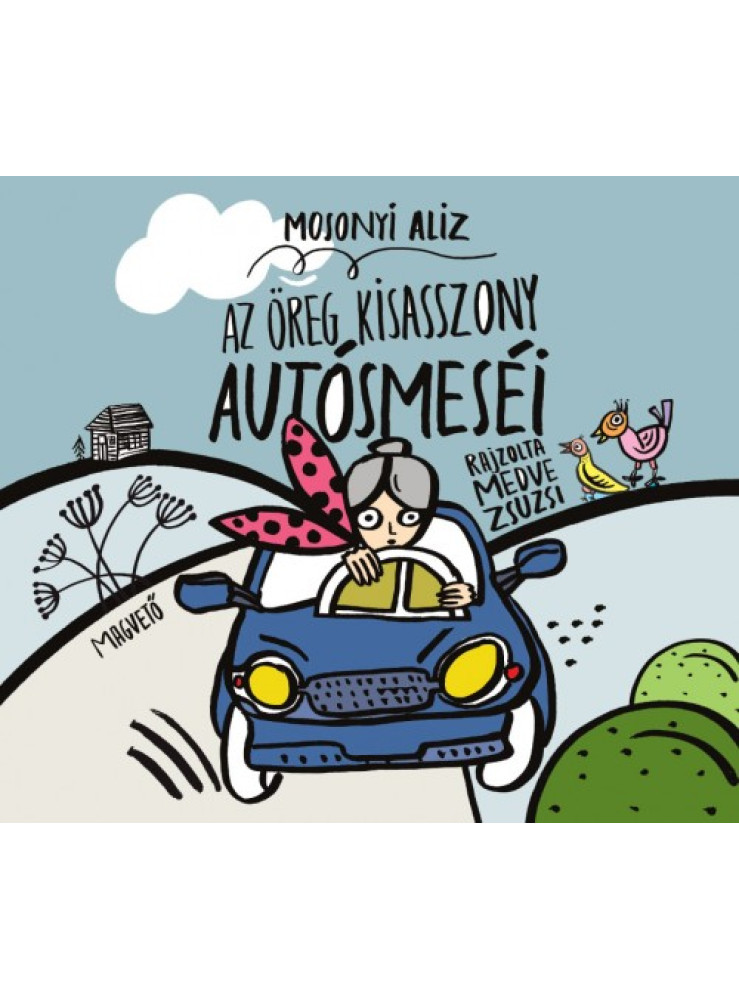 Az öreg kisasszony autósmeséi (ekönyv) Az öreg kisasszony autósmeséi (ekönyv)