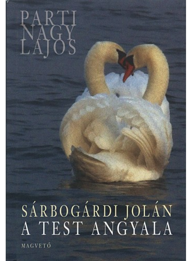 Sárbogárdi Jolán - A test angyala (ekönyv)