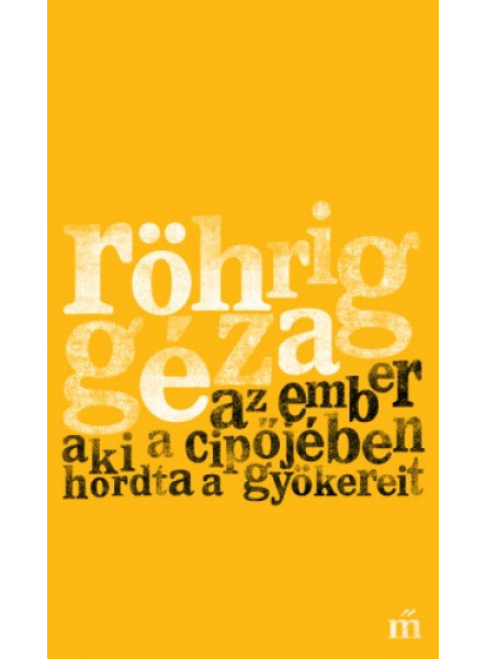 Az ember aki a cipőjében hordta a gyökereit (ekönyv)