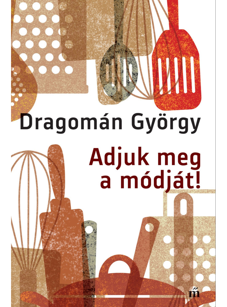 Adjuk meg a módját! (ekönyv) Adjuk meg a módját! (ekönyv)