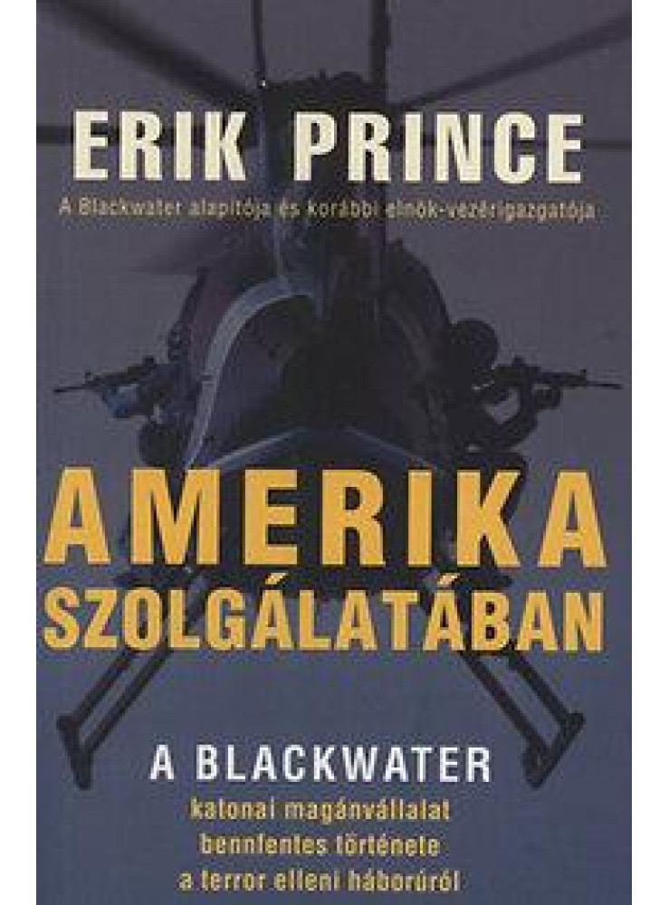 AMERIKA SZOLGÁLATÁBAN AMERIKA SZOLGÁLATÁBAN