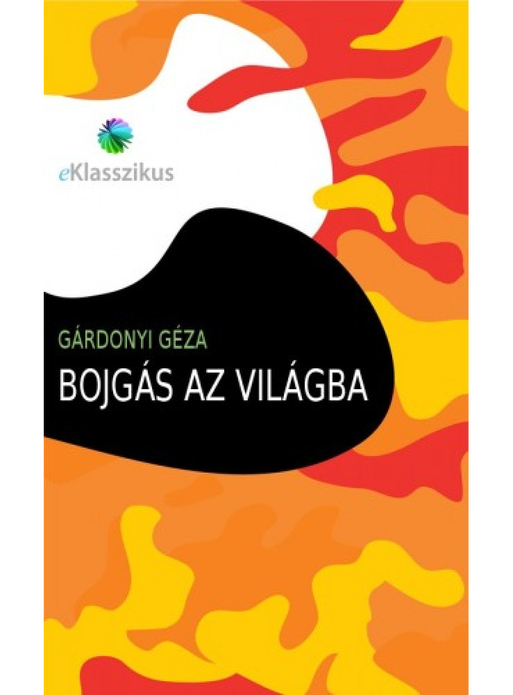 Bojgás az világba (ekönyv) Bojgás az világba (ekönyv)