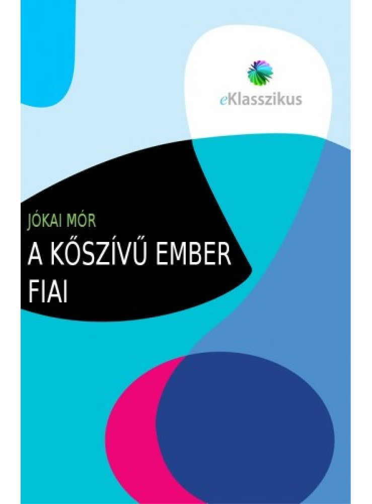 A kőszívű ember fiai (ekönyv) A kőszívű ember fiai (ekönyv)