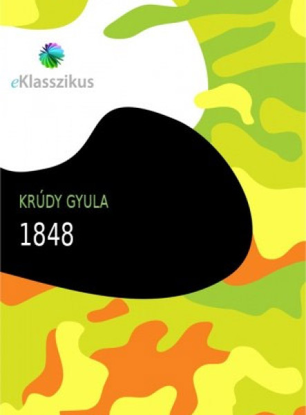 1848 : Nagy idők nagy hősei (ekönyv)