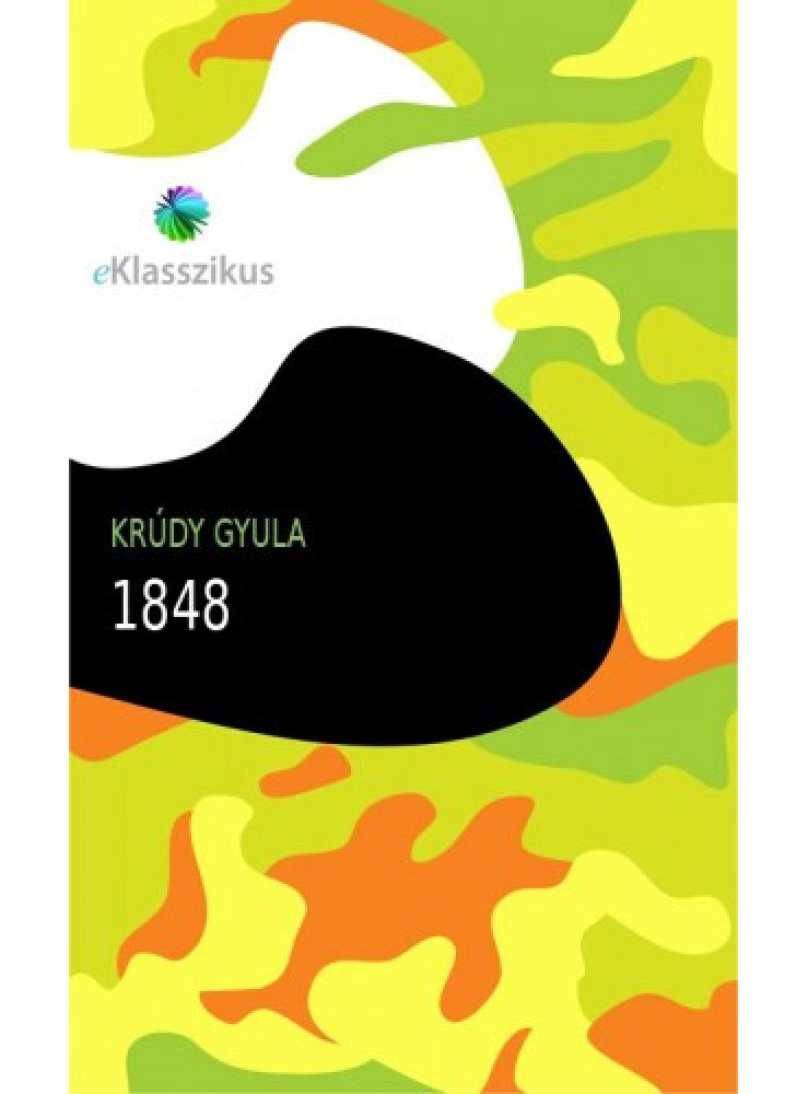 1848 : Nagy idők nagy hősei (ekönyv)