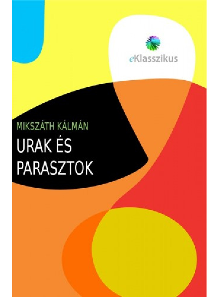 Urak és parasztok (ekönyv) Urak és parasztok (ekönyv)