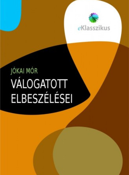 Jókai Mór válogatott elbeszélései (ekönyv)