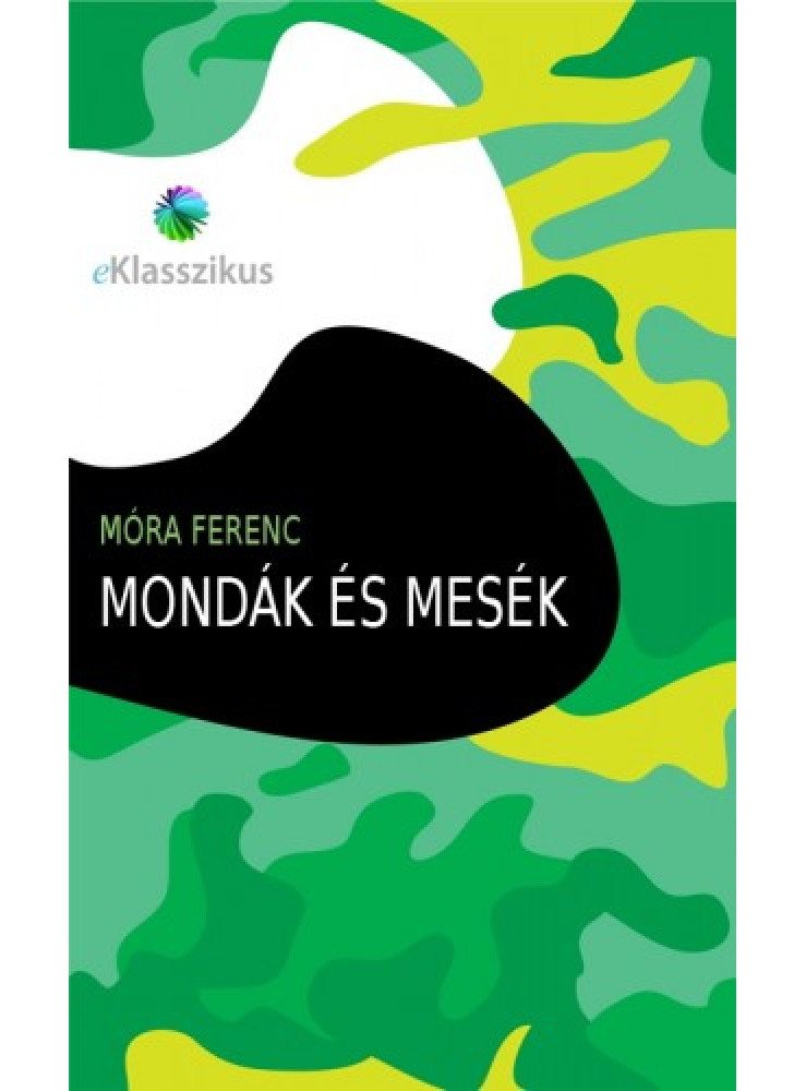 Mondák és mesék (ekönyv) Mondák és mesék (ekönyv)