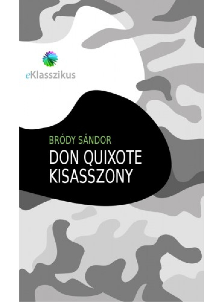 Don Quixote kisasszony (ekönyv) Don Quixote kisasszony (ekönyv)