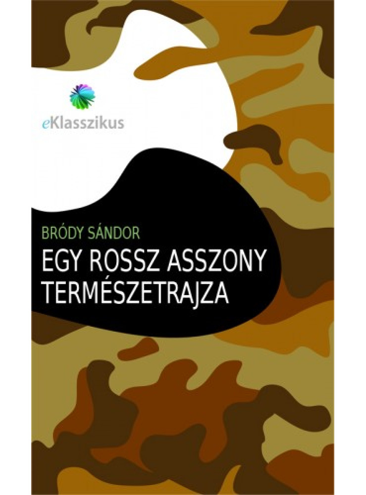 Egy rossz asszony természetrajza (ekönyv) Egy rossz asszony természetrajza (ekönyv)