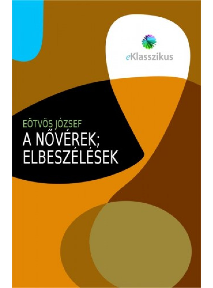 A nővérek - Elbeszélések (ekönyv) A nővérek - Elbeszélések (ekönyv)