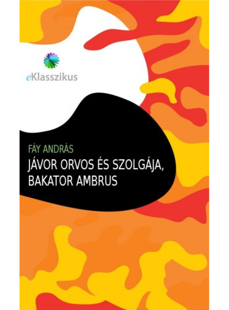 Jávor orvos és szolgája, Bakator Ambrus (ekönyv)
