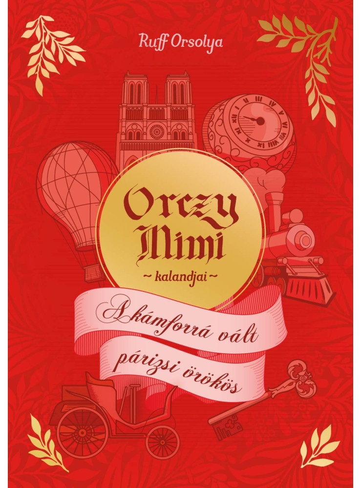 ORCZY MIMI KALANDJAI - A KÁMFORRÁ VÁLT PÁRIZSI ÖRÖKÖS