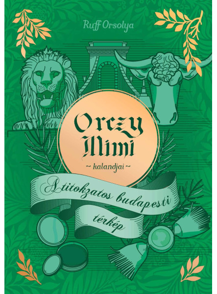 ORCZY MIMI KALANDJAI - A TITOKZATOS BUDAPESTI TÉRKÉP