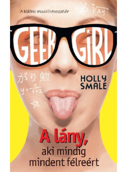 Geek Girl 2. - A lány, aki mindig mindent félreért (ekönyv)