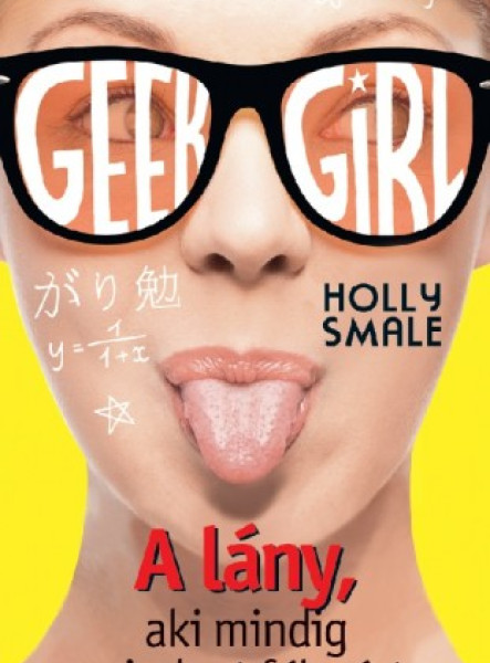 Geek Girl 2. - A lány, aki mindig mindent félreért (ekönyv)