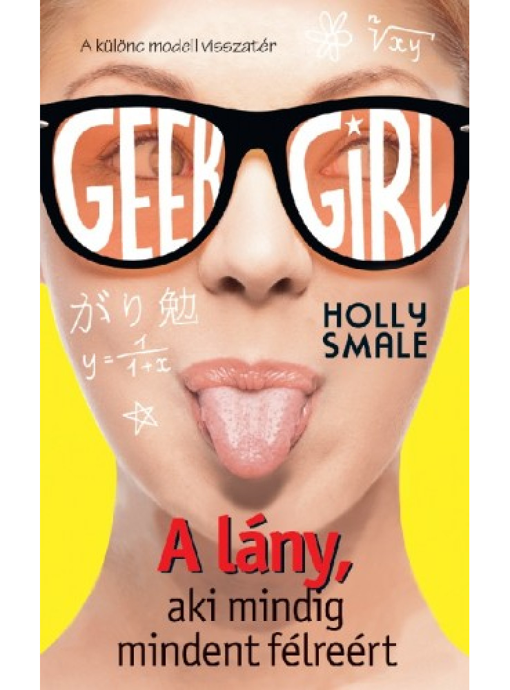 Geek Girl 2. - A lány, aki mindig mindent félreért (ekönyv) Geek Girl 2. - A lány, aki mindig mindent félreért (ekönyv)