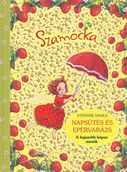SZAMÓCKA - NAPSÜTÉS ÉS EPERVARÁZS