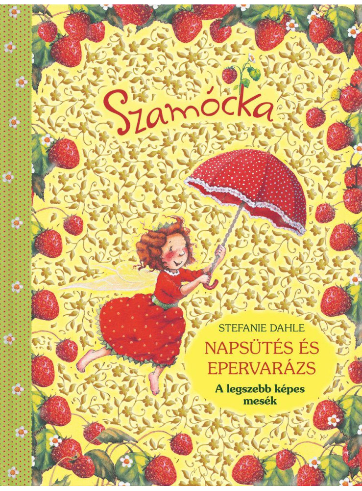 SZAMÓCKA - NAPSÜTÉS ÉS EPERVARÁZS