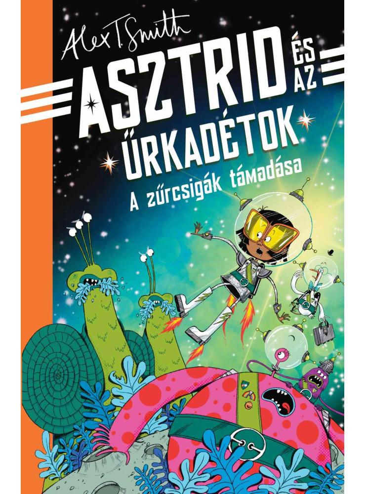 A ZŰRCSIGÁK TÁMADÁSA A ZŰRCSIGÁK TÁMADÁSA