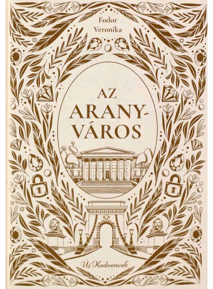 AZ ARANYVÁROS AZ ARANYVÁROS