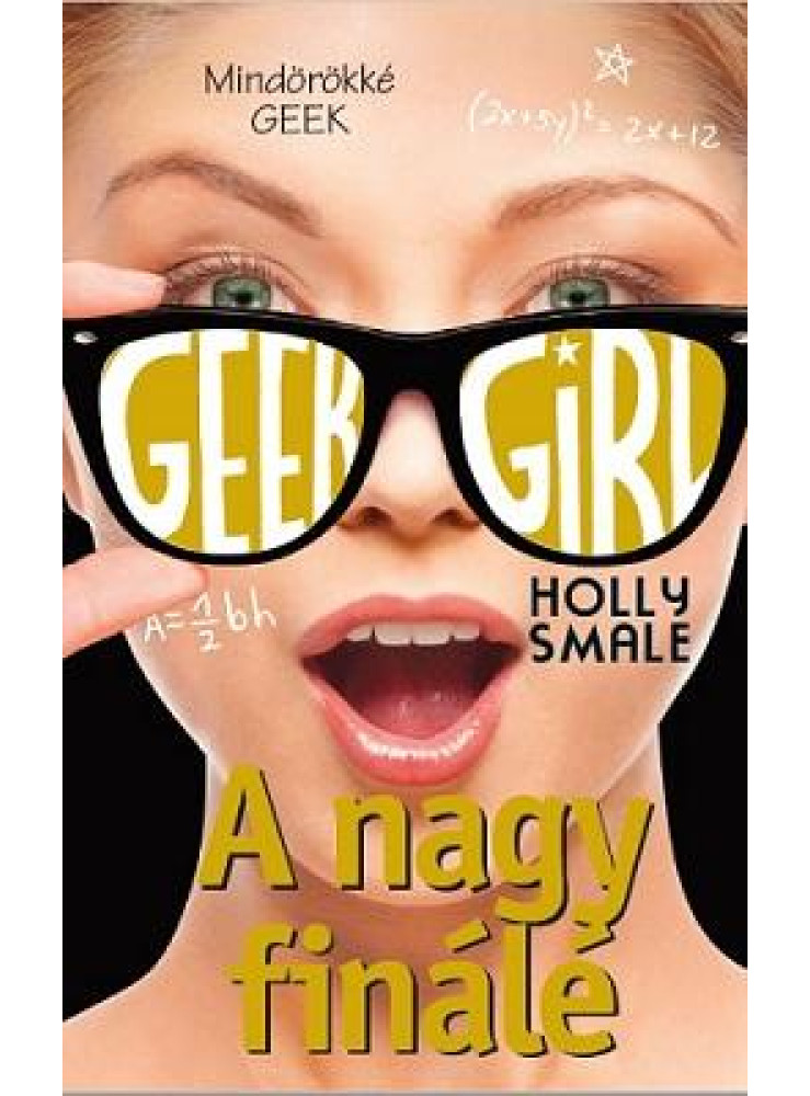 Geek Girl 6. - A nagy finálé (ekönyv)
