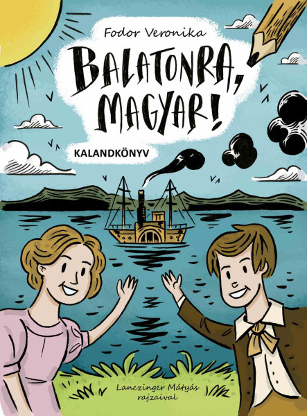 BALATONRA, MAGYAR! - KALANDKÖNYV