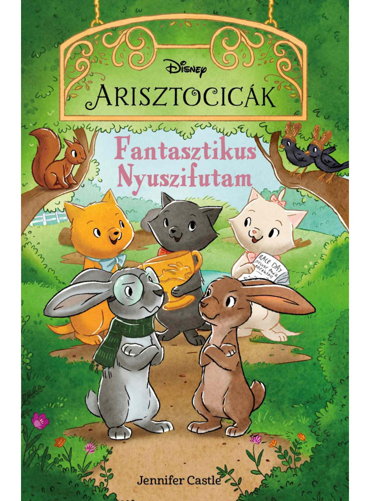 DISNEY ARISZTOCICÁK - FANTASZTIKUS NYUSZIFUTAM DISNEY ARISZTOCICÁK - FANTASZTIKUS NYUSZIFUTAM