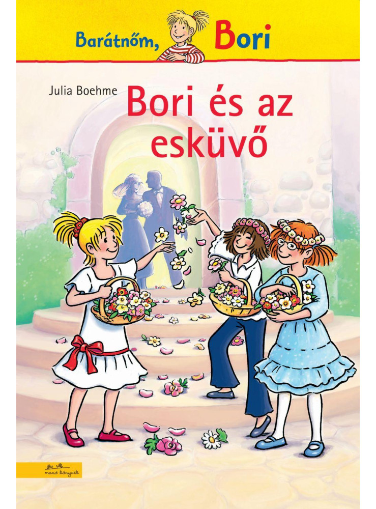 BORI ÉS AZ ESKÜVŐ - BORI REGÉNY 15.