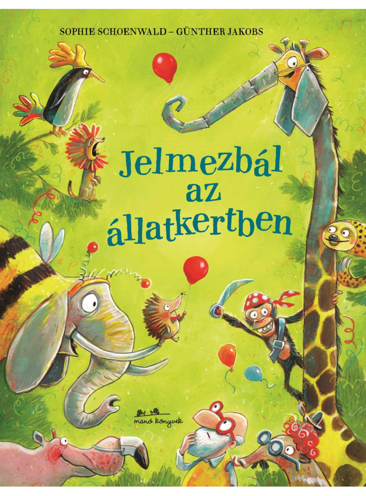 JELMEZBÁL AZ ÁLLATKERTBEN JELMEZBÁL AZ ÁLLATKERTBEN
