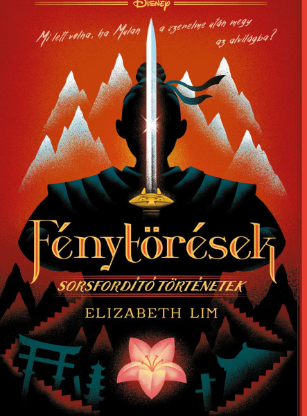 DISNEY - SORSFORDÍTÓ TÖRTÉNETEK - FÉNYTÖRÉSEK