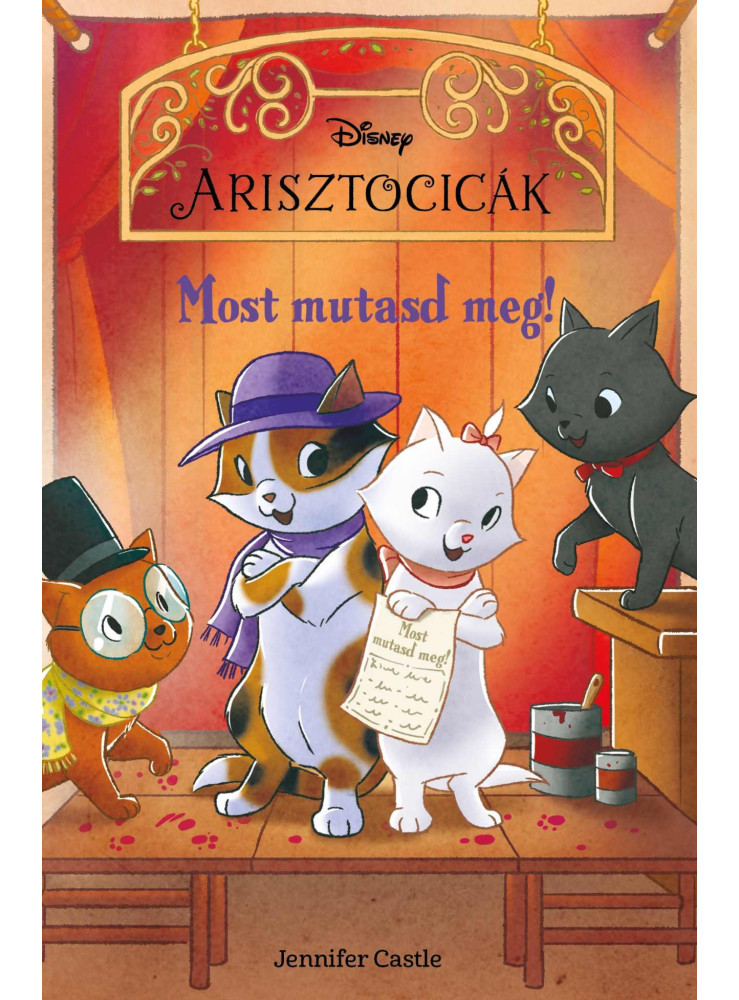 DISNEY ARISZTOCICÁK - MOST MUTASD MEG!