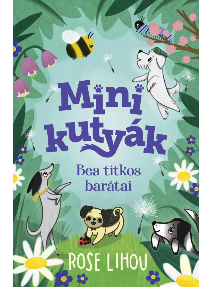 MINIKUTYÁK - BEA TITKOS BARÁTAI MINIKUTYÁK - BEA TITKOS BARÁTAI